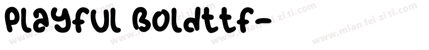 Playful Boldttf字体转换